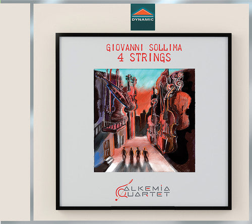 Sollima/ Alkemia Quartet/ Mastromatteo - 4 Strings