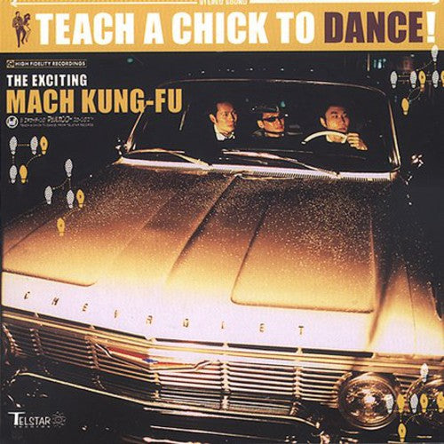 Mach Kung Fu - Teach a Chick to Dance