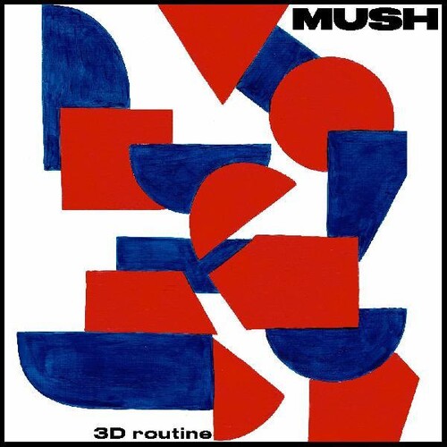 Mush - 3d Routine