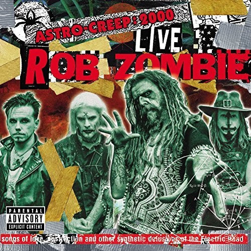 Rob Zombie - Astro-Creep: 2000 Live Songs Of Love, Destruction And Other Synthetic