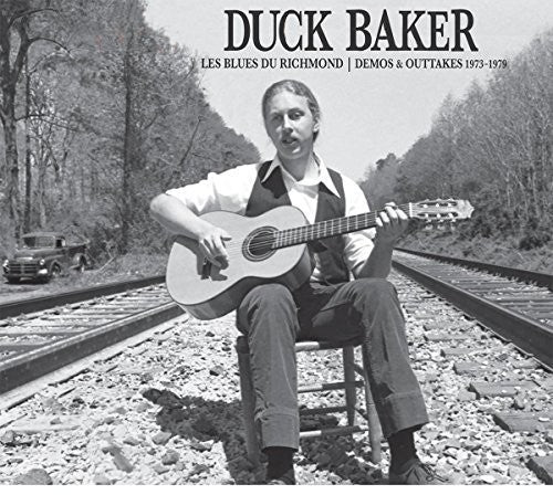 Duck Baker - Les Blues De Richmond: Demos And Outtakes 1973-1979
