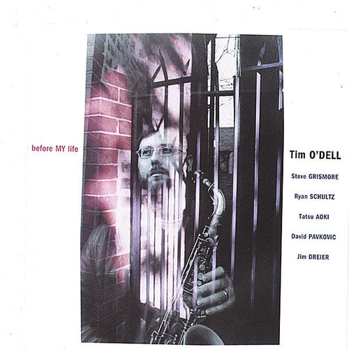 Tim O'Dell - Before My Life