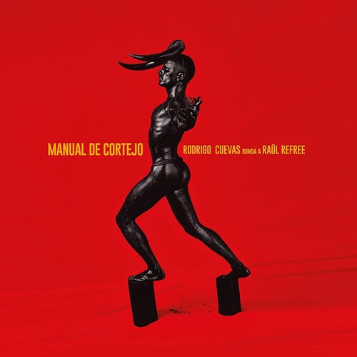 Rodrigo Cuevas / Raul Refree - Manual De Cortejo