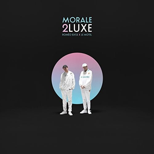 Romeo Elvis - Morale 2Luxe