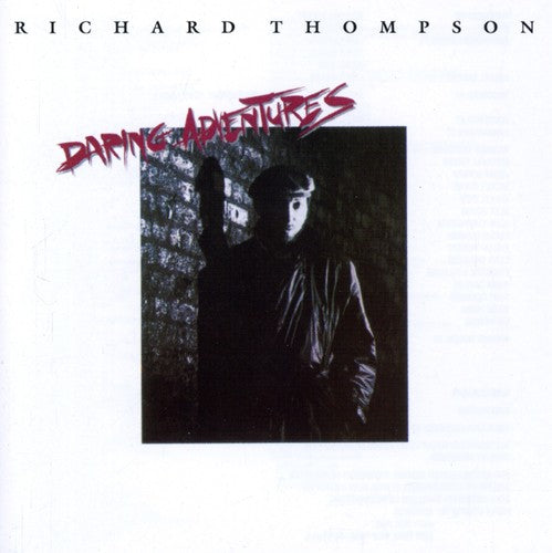 Richard Thompson - Daring Adventures