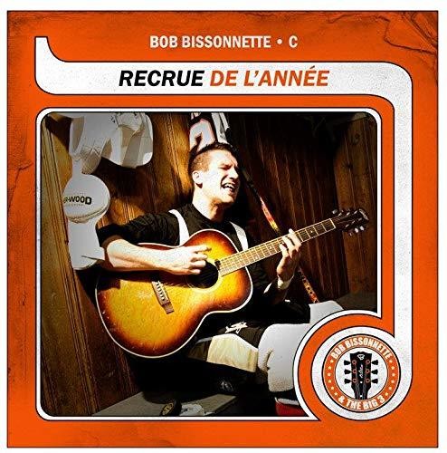 Bob Bissonnette - De L'Annee