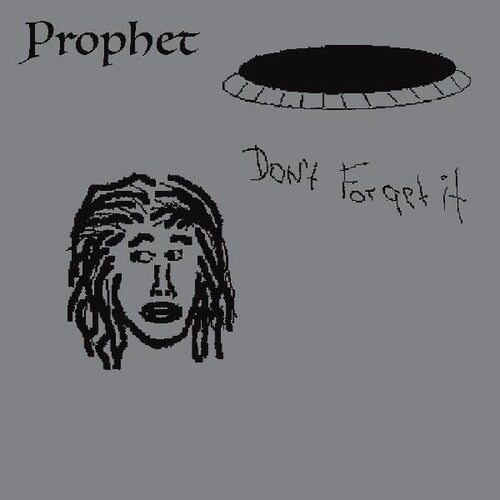 The Prophet - Don't Forget It