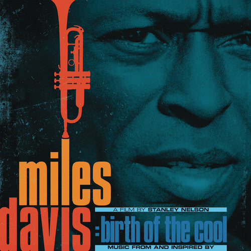 Miles Davis - Birth Of The Cool: Music From An Inspired Film By Stanley Nelson