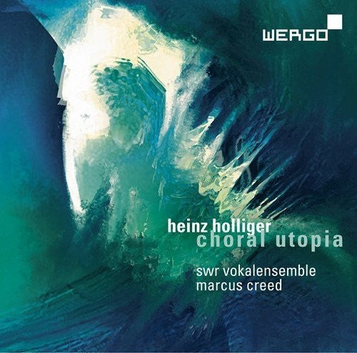 Holliger/ Swr Vokalensemble - Choral Utopia