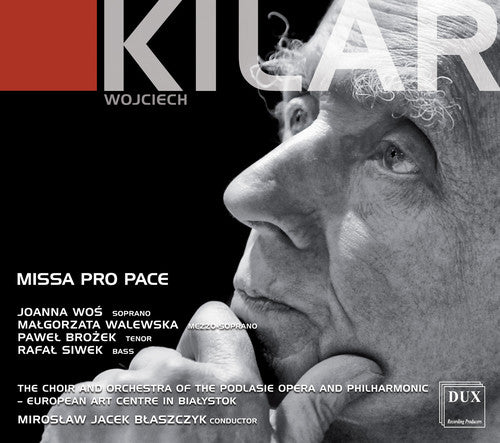 Kilar/ Wos/ Siwek - Missa Pro Pace