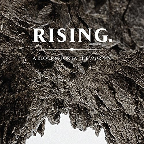 Father Murphy - Rising. A Requiem for Father Murphy