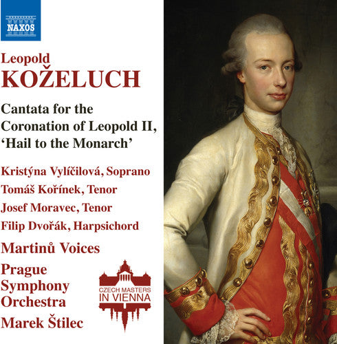 Kozeluch/ Vylicilova/ Prague Symphony Orch - Cantata for the Coronation of Leopold II