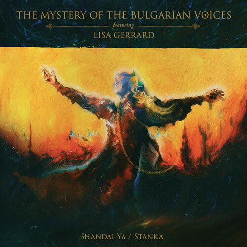 Mystery of the Bulgarian Voices/ Lisa Gerrard - Shandai Ya / Stanka