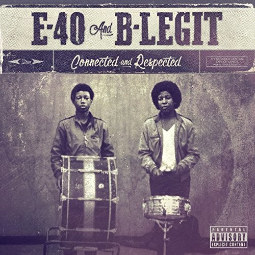 E-40/ B-Legit - Connected And Respected