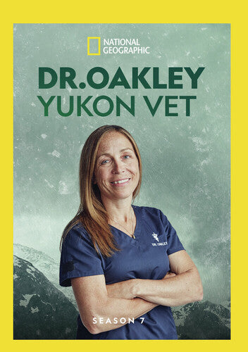 Dr. Oakley Yukon Vet: Season 7
