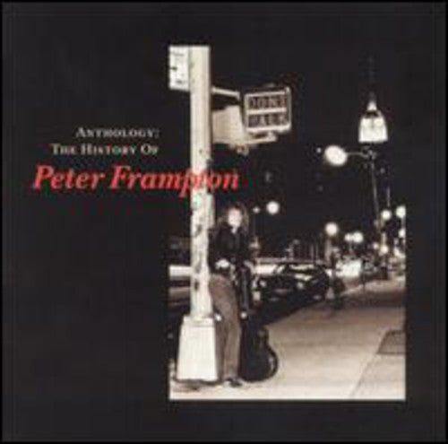 Peter Frampton - Anthology: The History of Peter Frampton