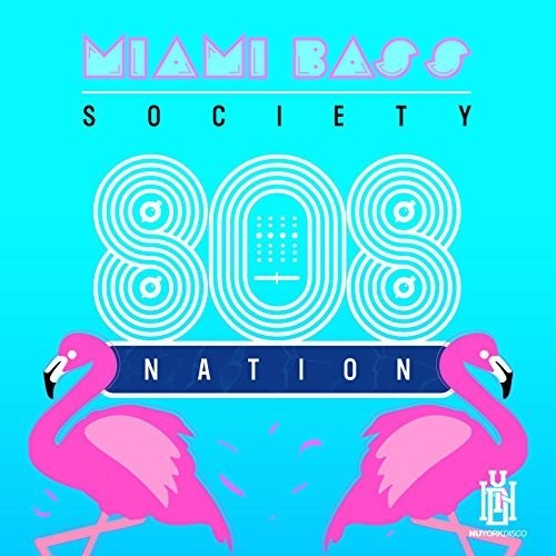 Miami Bass Society - 808 Nation