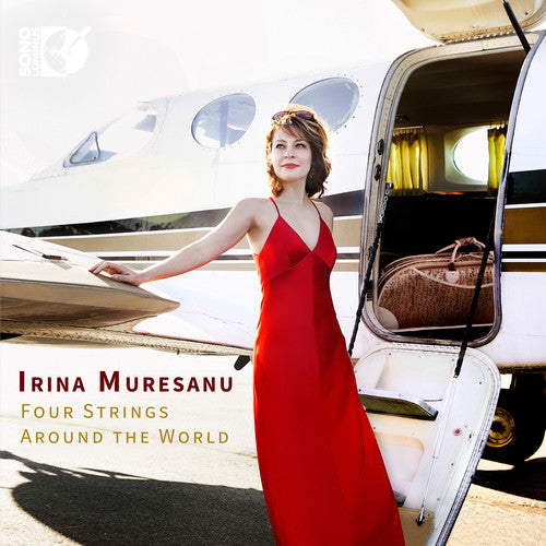 Irina Muresanu - Four Strings Around the World