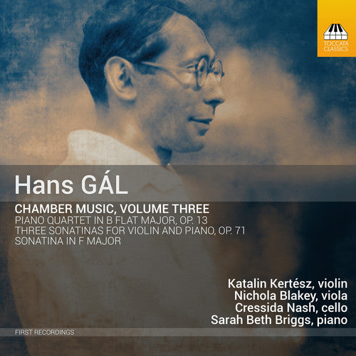 Gal/ Kertesz/ Briggs - Chamber Music 3