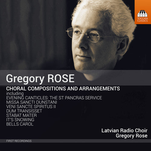 Rose/ Latvian Radio Choir - Choral Compositions & Arrangements