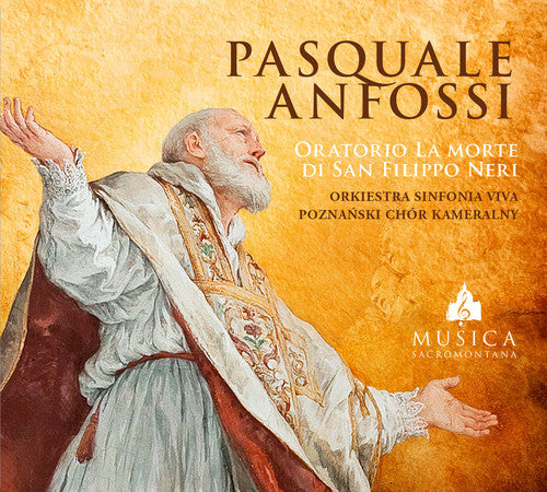 Anfossi/ Viva - Oratorio la Morte Di San Filippo Neri