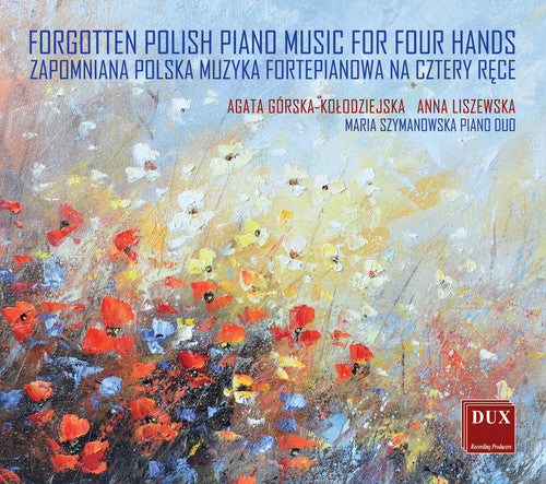Chopin/ Liszewska - Forgotten Polish Piano Music for Four Hands