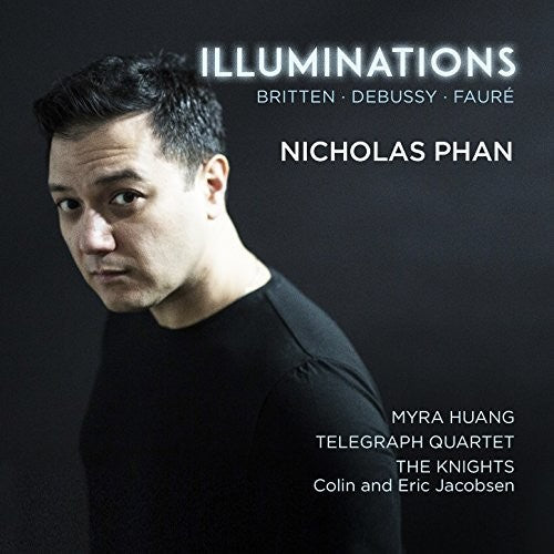 Debussy/ Britten/ Faure - Illuminations