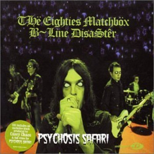 Eighties Matchbox B-Line Disaster - Psychosis Safari, Vol. 1 [Enhanced] [Maxi Single]