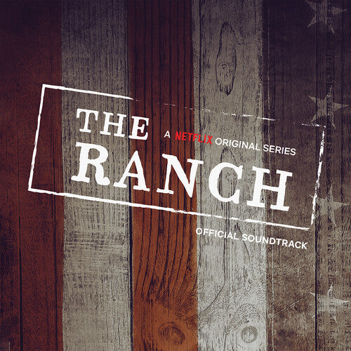 Ranch (Netflix Original Series)/ O.S.T. - The Ranch (A Netflix Original Series Official Soundtrack) (Original S)