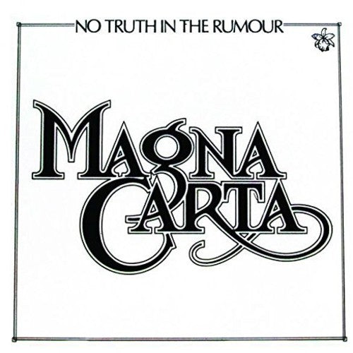 Magna Carta - No Truth In The Rumour
