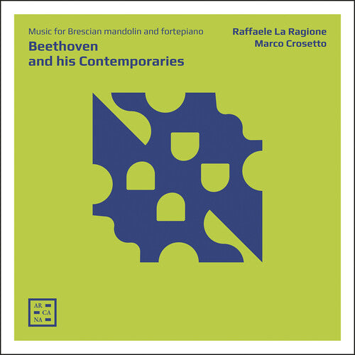 Beethoven/ Ragione/ Crosetto - Beethoven & His Contemporaries