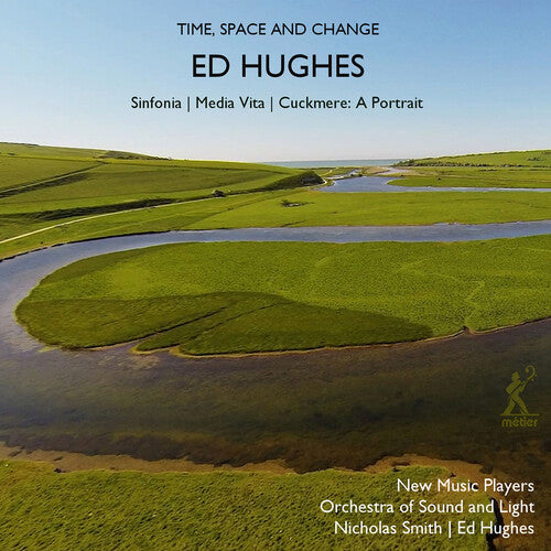Hughes/ Orchestra of Sound & Light - Time Space & Change