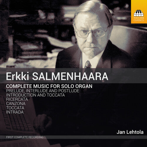 Jan Lehtola - Complete Music for Organ Solo