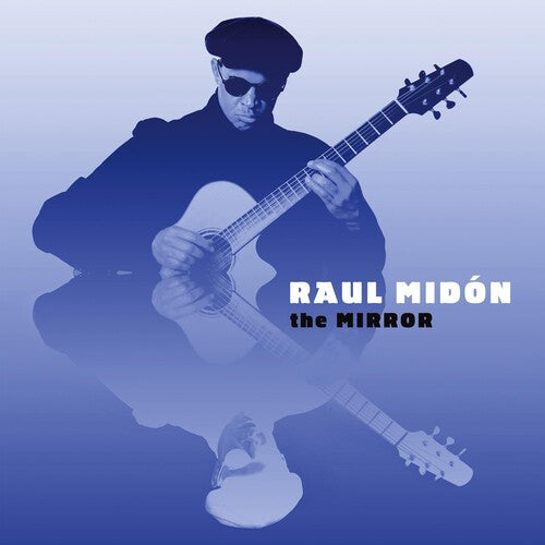 Raul Midon - The Mirror