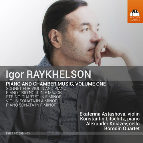 Raykhelson/ Astashova - Piano & Chamber Music 1