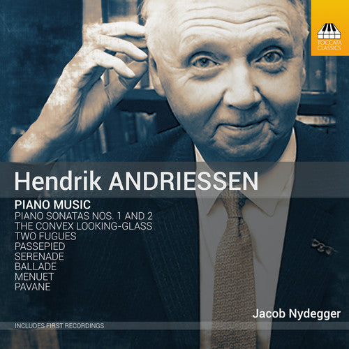 Andriessen/ Nydegger - Piano Music
