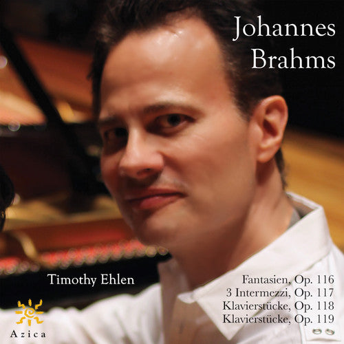 Brahms/ Ehlen - Timothy Ehlen Plays Johannes Brahms