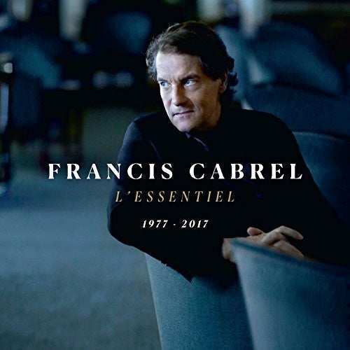 Francis Cabrel - L'Essentiel 1977-2017