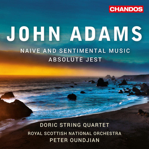 Adams/ Doric String Quartet - Naive & Sentimental Music