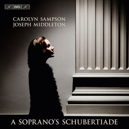 Schubert/ Sampson/ Middleton - Soprano's Schubertiade