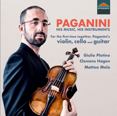 Paganini/ Plotino/ Mela - His Music & His Instruments