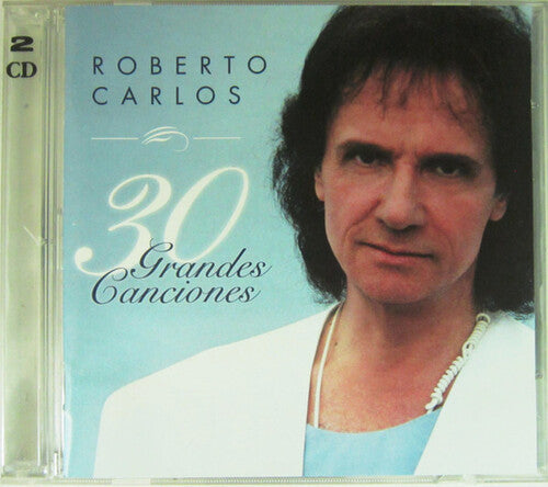 Roberto Carlos - 30 Grandes Canciones