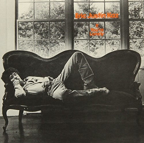 Eric Kaz Justin - If You're Lonely