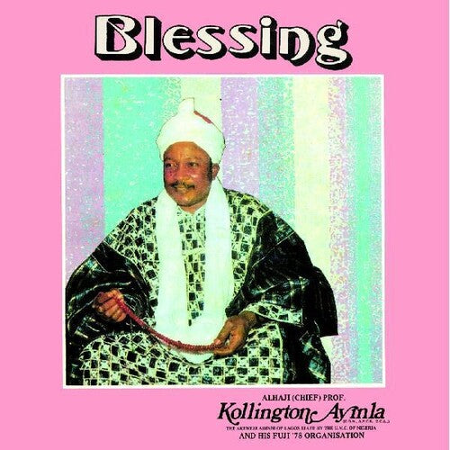 Kollington Ayinla & His Fuji '78 Organisation - Blessing