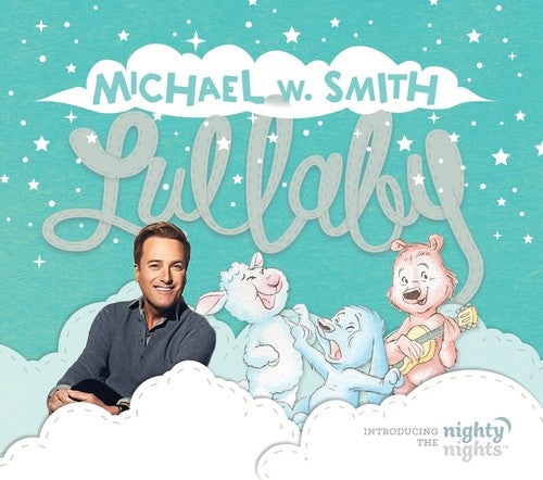 Michael Smith W - Lullaby (Introducing The Nighty Nights)