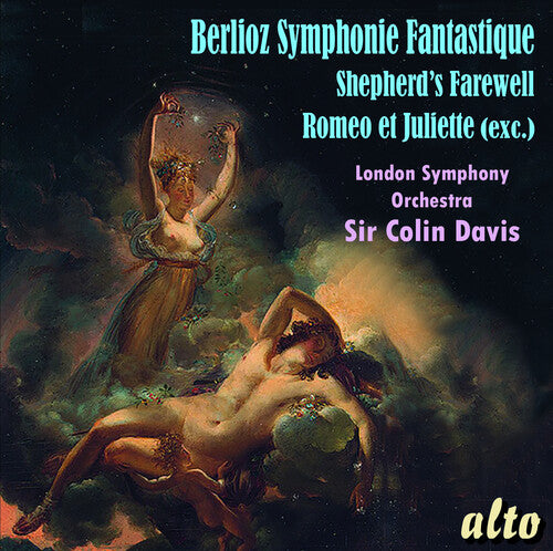 London Symphony Orchestra/ Sir Davis Colin - Berlioz: Symphonie Fantastique/Shepherds' Farewell/Romeo & Juliet (exc)