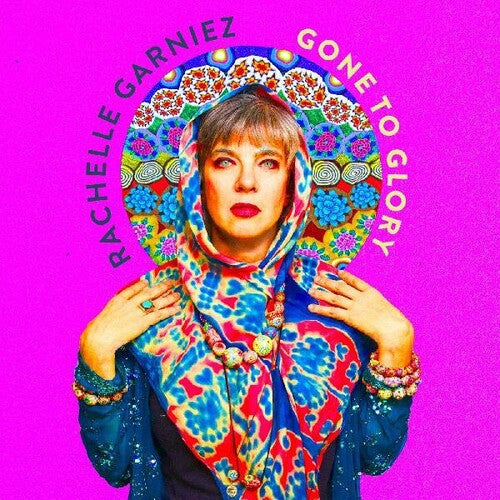 Rachelle Garniez - Gone To Glory