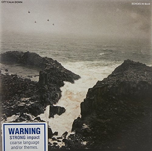 City Calm Down - Echoes In Blue