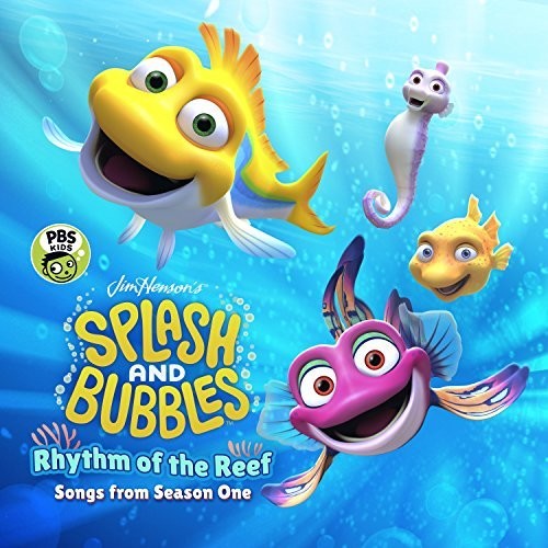 Splash & Bubbles: Rhythm of the Reef/ O.S.T. - Splash And Bubbles: Rhythm Of The Reef (Original Soundtrack)