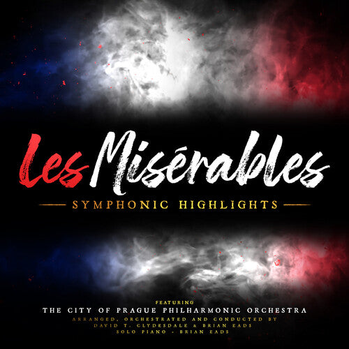 Brian Eads / David Clydesdale T - Les Miserables: Symphonic Highlights